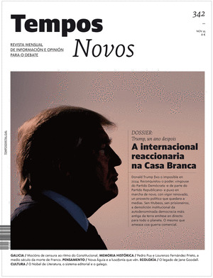 REVISTA TEMPOS NOVOS, 342: TRUMP UN ANO DESPOIS, A INTERNACIONAL REACCIONARIA NA CASA BRANCA NOVEMBRO 202