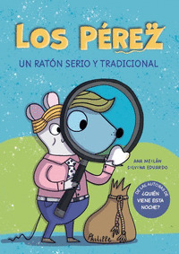 LOS PEREZ UN RATON SERIO Y TRADICIONAL