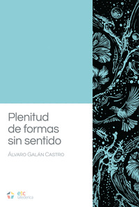 PLENITUD DE FORMAS SIN SENTIDO