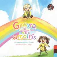 GINEVRA, EL BEBÉ ARCOÍRIS