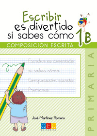 ESCRIBIR ES DIVERTIDO SI SABES COMO 1B