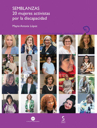 SEMBLANZAS. 20 MUJERES ACTIVISTAS POR LA DISCAPACIDAD