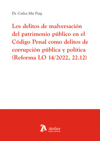 DELITOS MALVERSACION PATRIMONIO PUBLICO CODIGO PENAL