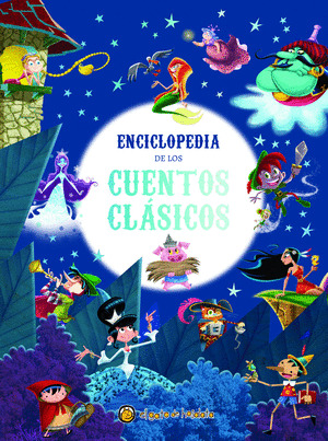 ENCICLOPEDIA DE LOS CUENTOS CLÁSICOS