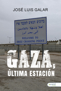 GAZA, ÚLTIMA ESTACIÓN