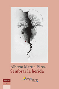 SEMBRAR LA HERIDA