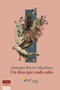 UN DIOS QUE NADA SABE