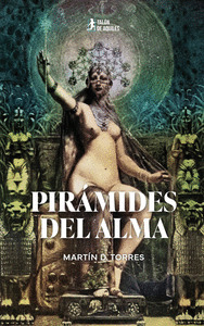 PIRÁMIDES DEL ALMA