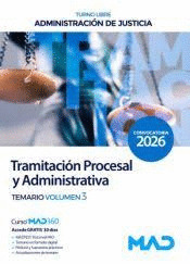 TEMARIO VOLUMEN 3 CUERPO DE TRAMITACIÓN PROCESAL Y ADMINISTRATIVA (TURNO LIBRE)