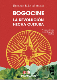 BOGOCINE. LA REVOLUCIÓN HECHA CULTURA