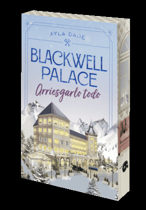 BLACKWELL PALACE: ARRIESGARLO TODO