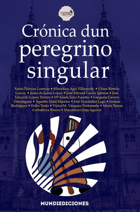 CRÓNICA DUN PEREGRINO SINGULAR