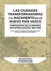 LAS CIUDADES TRANSFORMADORAS Y EL NACIMIENTO DE UN NUEVO PAÍ