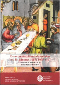 DERECHO MATRIMONIAL CANONICO. VOL. II: CANONES 1057;1095-1107