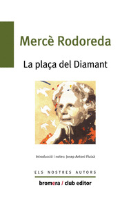 PLAÇA DEL DIAMANT, LA