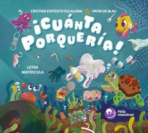 ¡CUANTA PORQUERÍA!