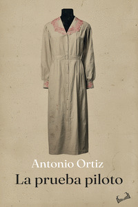 LA PRUEBA PILOTO