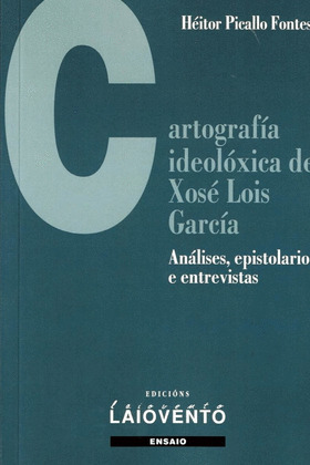 CARTOGRAFÍA IDEOLÓXICA DE XOSÉ LOIS GARCÍA