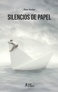 SILENCIOS DE PAPEL