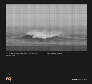 LECTURA DE UN TERRITORIO ATLÁNTICO EN GALICIA