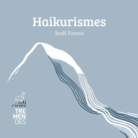 HAIKURISMES