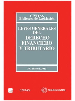 LEYES GENERALES DEL DERECHO FINANCIERO Y TRIBUTARIO (DÚO, PAPEL + E-BOOK)(35ª EDICIÓN, 2013)