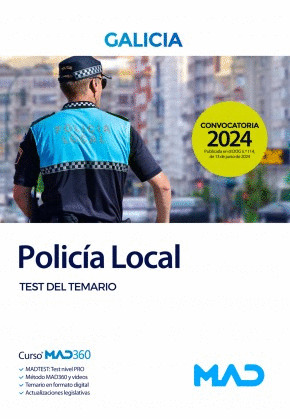 POLICÍA LOCAL. GALICIA. TEST DEL TEMARIO (CONVOCATORIA 2024)