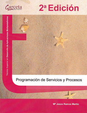 PROGRAMACION DE SERVICIOS Y PROCESOS. 2ª EDICION