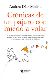 CRONICAS DE UN PAJARO CON MIEDO A VOLAR