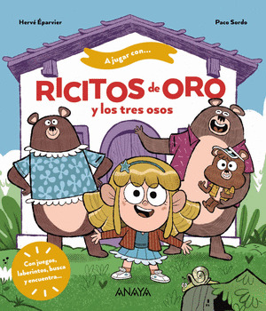 A JUGAR CON... RICITOS DE ORO Y LOS TRES OSOS