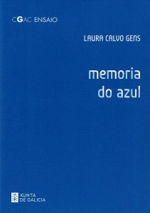 MEMORIA DO AZUL: A AFECCION MONOCROMA DO CONTEMPORANEO