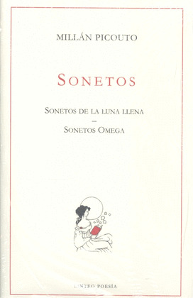 SONETOS. SONETOS DE LA LUNA LLENA/ SONETOS OMEGA