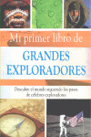 MI PRIMER LIBRO DE GRANDES EXPLORADORES-PARRA