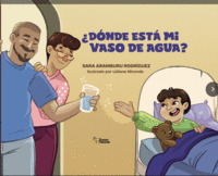 ¿DÓNDE ESTÁ MI VASO DE AGUA?