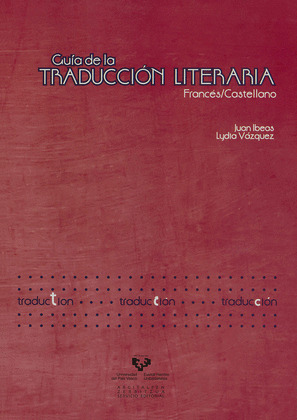 GUIA DE LA TRADUCCION LITERARIA FRANCES CASTELLANO