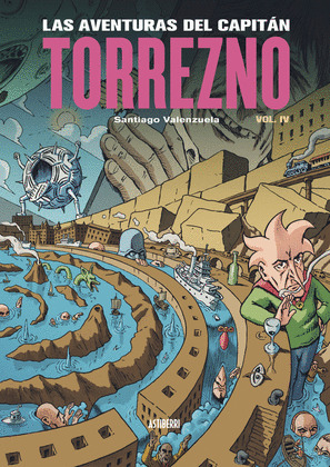 LAS AVENTURAS DEL CAPITÁN TORREZNO, VOLUMEN IV: PLAZA ELÍPTICA Y LA ESTRELLA DEL MAÑANA