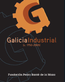 GALICIA INDUSTRIAL 1750-2005