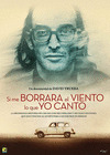 SI ME BORRARA EL VIENTO LO QUE YO CANTO (DVD)