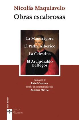 OBRAS ESCABROSAS: LA MANDÁGORA. EL PADRE ALBERICO. LA CELESTINA. EL ARCHIDIABLO BELFEGOR