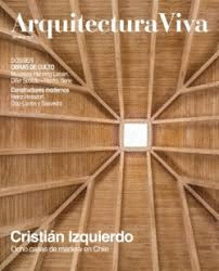 REVISTA ARQUITECTURA VIVA 282, CRISTIAN IZQUIERDO OCHO CASAS DE MADERA EN CHILE
