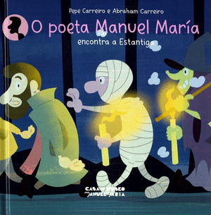 O POETA MANUEL MARIA ENCONTRA A ESTANTIGA
