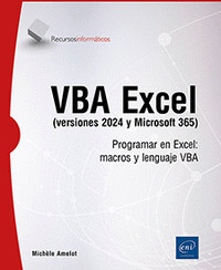 VBA EXCEL (VERSIONES 2024 Y MICROSOFT 365) - PROGRAMAR EN EXCEL: