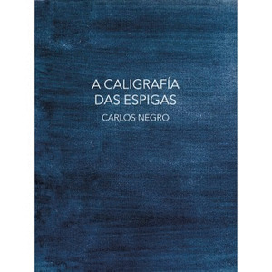 CALIGRAFIA DAS ESPIGAS, A