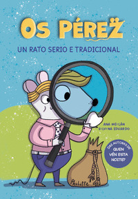 OS PEREZ UN RATO SERIO E TRADICIONAL