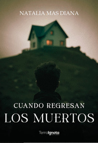 CUANDO REGRESAN LOS MUERTOS