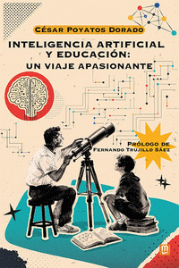 INTELIGENCIA ARTIFICIAL Y EDUCACION UN VIAJE APASIONANTE