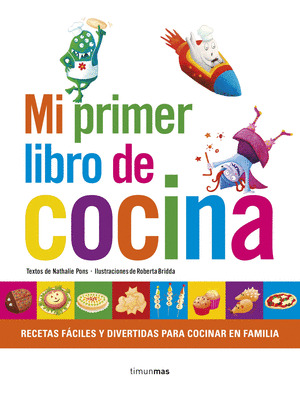 MI PRIMER LIBRO DE COCINA, PONS, NATHALIE, ISBN: 9788408152842