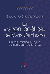 LA RAZÓN POÉTICA DE MARÍA ZAMBRANO