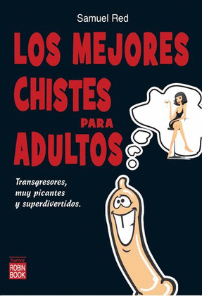 101 Chistes Picantes. En español, Chistes rojos. Chistes adultos.Humor  Cuentos, Bromas: Cuentos, chistes, bromas picantes, para adultos, en  español.
