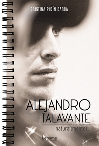 ALEJANDRO TALAVANTE, NATURAL(MENTE)